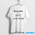 Breathe In Hope Exhale Fear Sweater - Adult & Kids T-Shirts, Sweatshirts & Hoodies apparel design preview 1