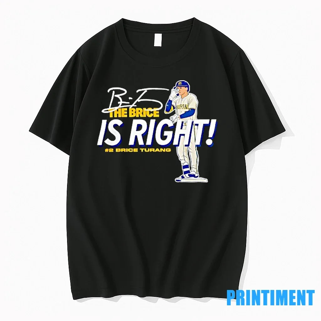 Brice Turang The Is Right Milwaukee Brewers Baseball - Adult & Kids T-Shirts, Sweatshirts & Hoodies apparel design preview 1