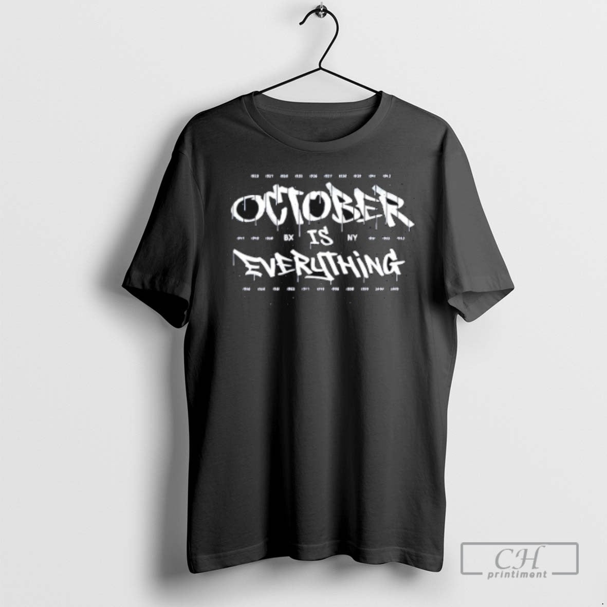 Bronx New York Yankees October Is Everything - Adult & Kids T-Shirts, Sweatshirts & Hoodies apparel design preview 1