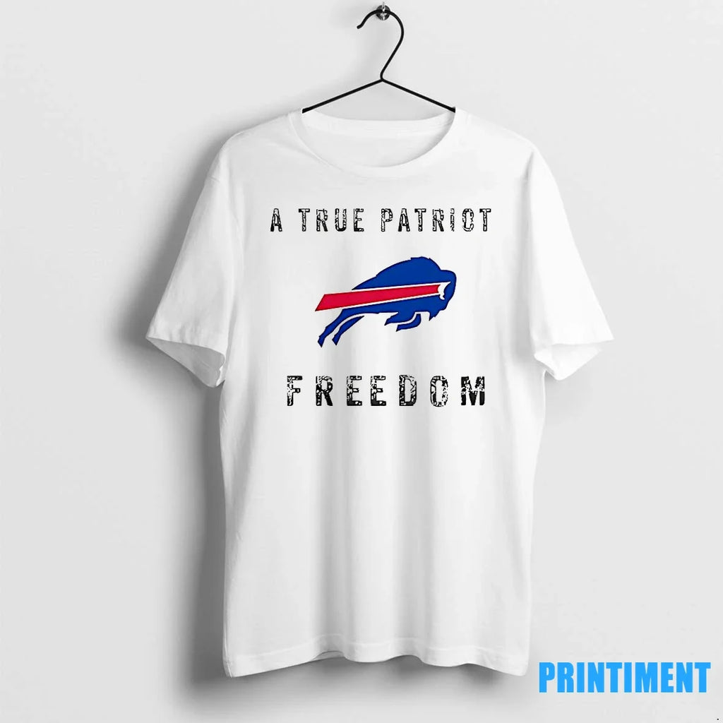 Buffallo Bills Football A True Patriot Freedom - Adult & Kids T-Shirts, Sweatshirts & Hoodies apparel design preview 1
