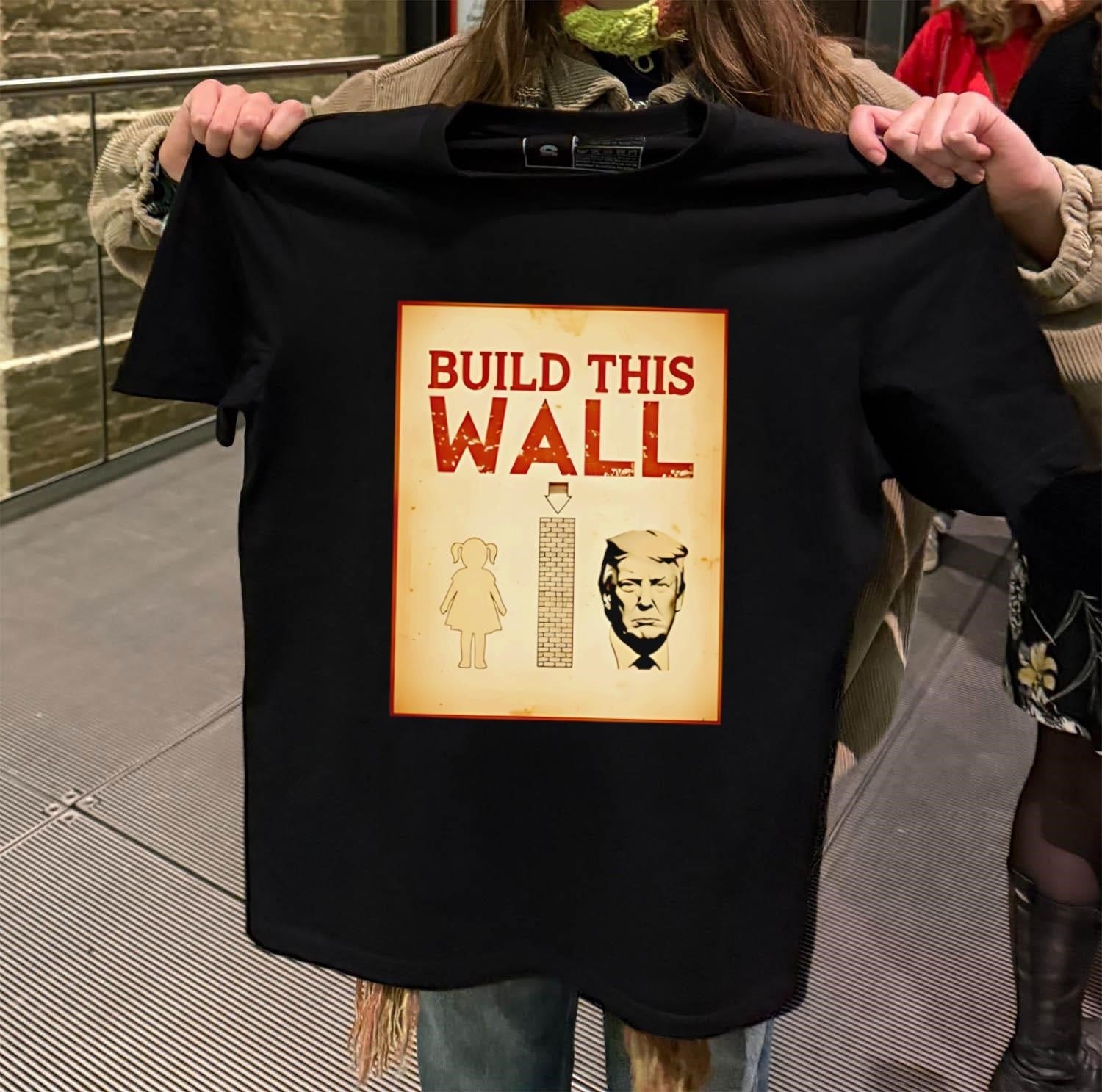 Build This Wall Anti Trump - Adult & Kids T-Shirts, Sweatshirts & Hoodies apparel design preview 2