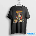 But Guess What We The Champs Sweater - Adult & Kids T-Shirts, Sweatshirts & Hoodies apparel design preview 1
