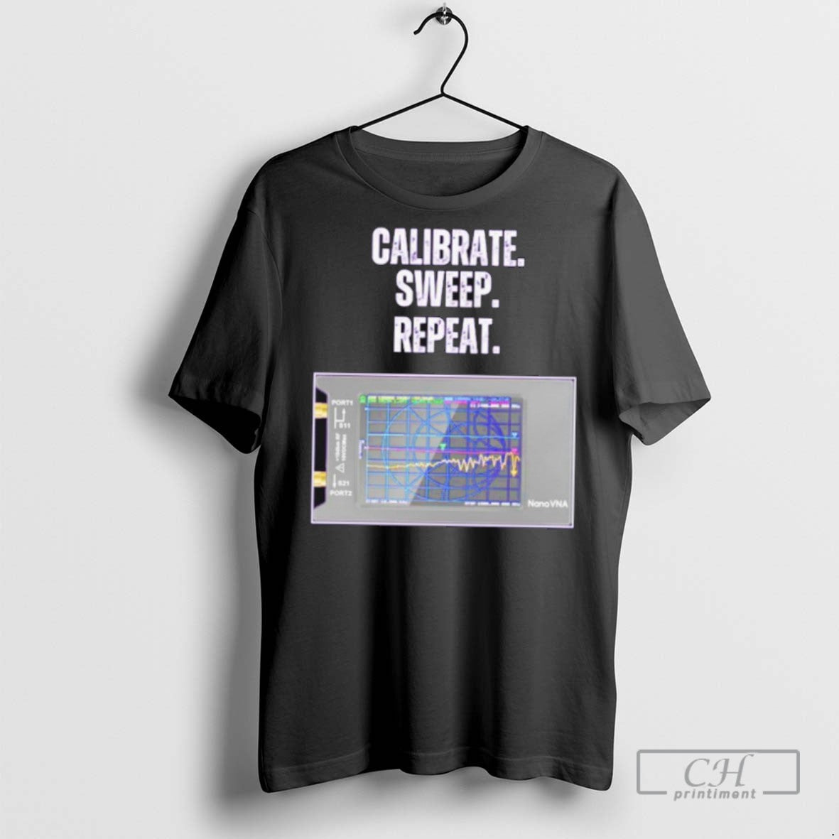 Calibrate Sweep Repeat Nanovna - Adult & Kids T-Shirts, Sweatshirts & Hoodies apparel design preview 1