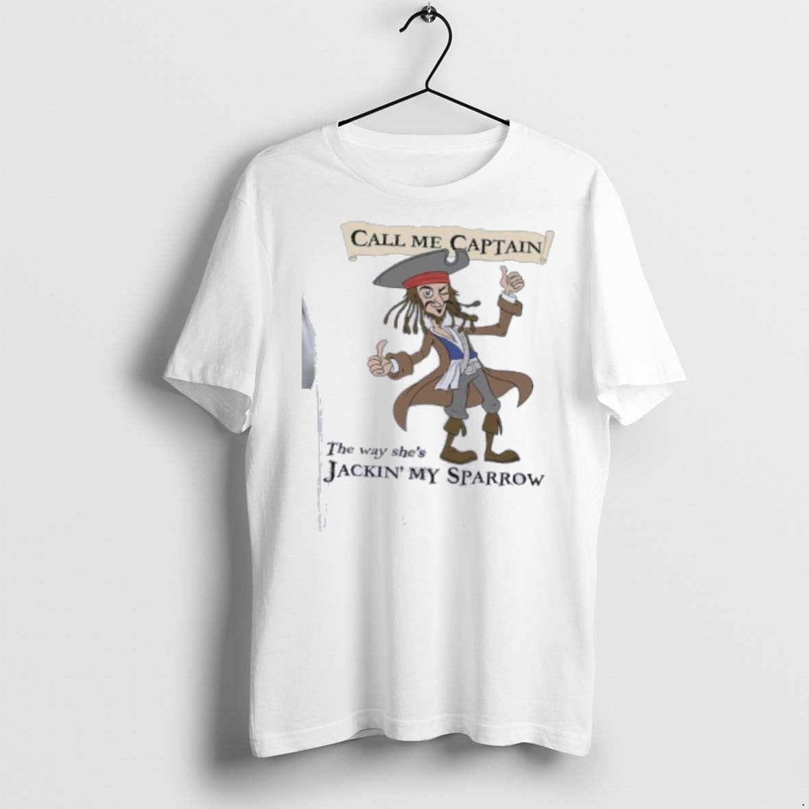 Call Me Captain The Way Shes Jackin My Sparrow 2025 - Adult & Kids T-Shirts, Sweatshirts & Hoodies apparel design preview 1