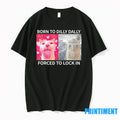 Cat Meme Born To Dilly Dally Forved Lock In Sweater - Adult & Kids T-Shirts, Sweatshirts & Hoodies apparel design preview 1