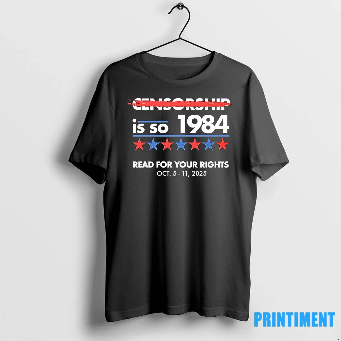 Censorship Is So 1984 Read For Your Rights 2025 - Adult & Kids T-Shirts, Sweatshirts & Hoodies apparel design preview 1
