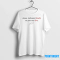 Charlie Kirk Jesus Defeated Death So You Can Live - Adult & Kids T-Shirts, Sweatshirts & Hoodies apparel design preview 1