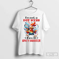 Chicken Im Not A Hot Mess Spicy Disaster - Adult & Kids T-Shirts, Sweatshirts & Hoodies apparel design preview 1