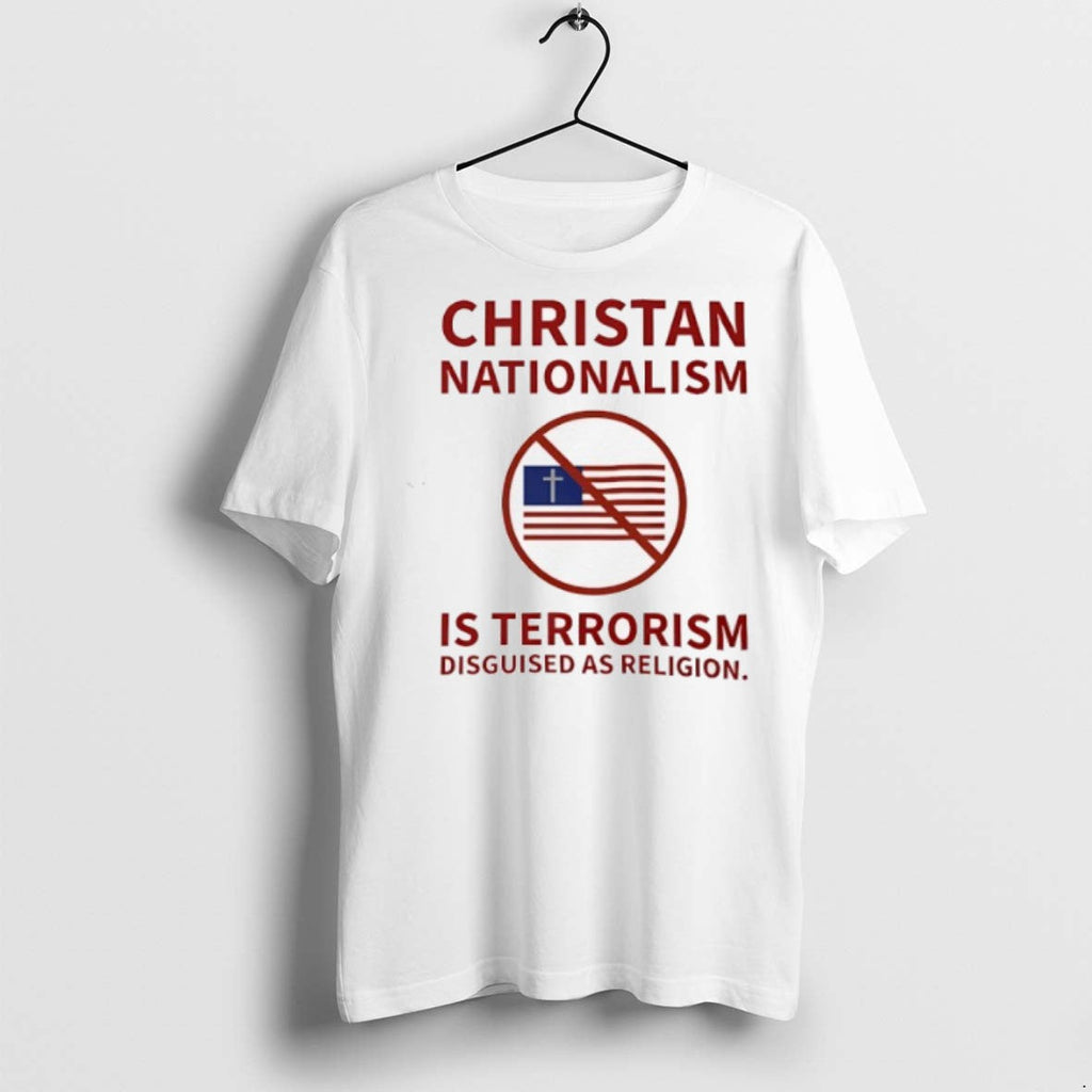 Christan Nationalism Is Terrorism Disguised As - Adult & Kids T-Shirts, Sweatshirts & Hoodies apparel design preview 1