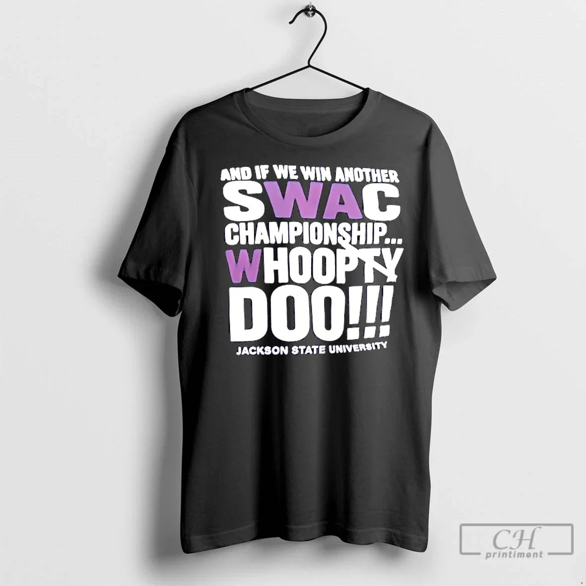 Classic And If We Win Another Swac Championship - Adult & Kids T-Shirts, Sweatshirts & Hoodies apparel design preview 1
