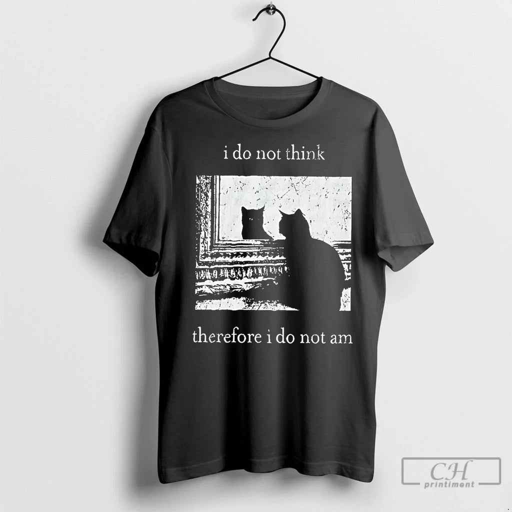 Classic Black Cat I Do Not Think Therefore Am - Adult & Kids T-Shirts, Sweatshirts & Hoodies apparel design preview 1