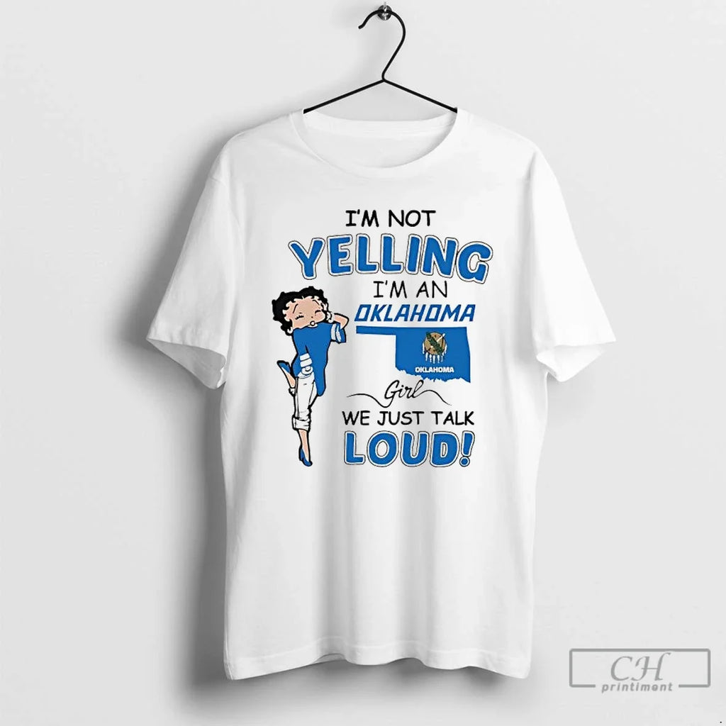 Classic Boop Im Not Yelling An Oklahoma Girl We Just - Adult & Kids T-Shirts, Sweatshirts & Hoodies apparel design preview 1