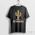 Classic Cactus Says No Hookups - Adult & Kids T-Shirts, Sweatshirts & Hoodies apparel design preview 1