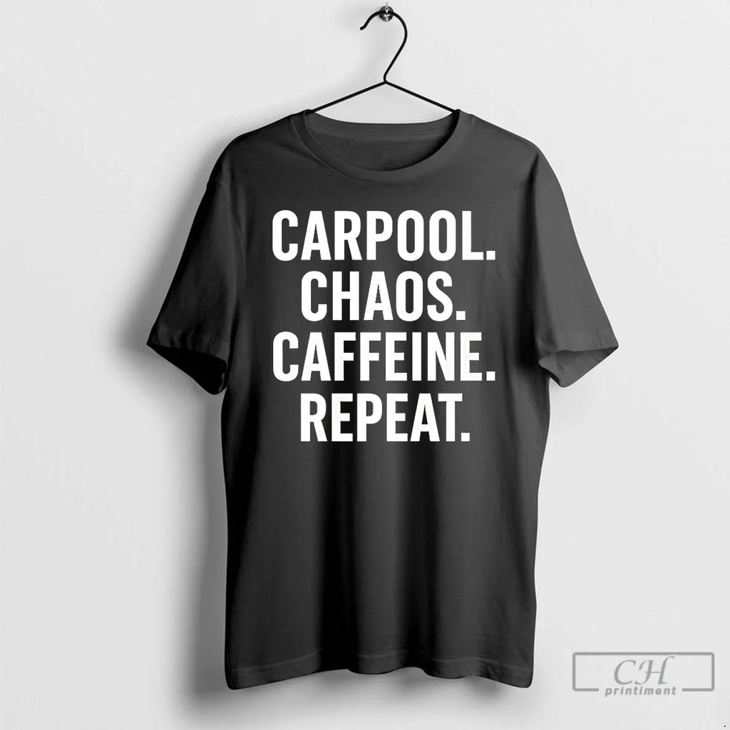 Classic Carpool Chaos Caffeine Repeat - Adult & Kids T-Shirts, Sweatshirts & Hoodies apparel design preview 1