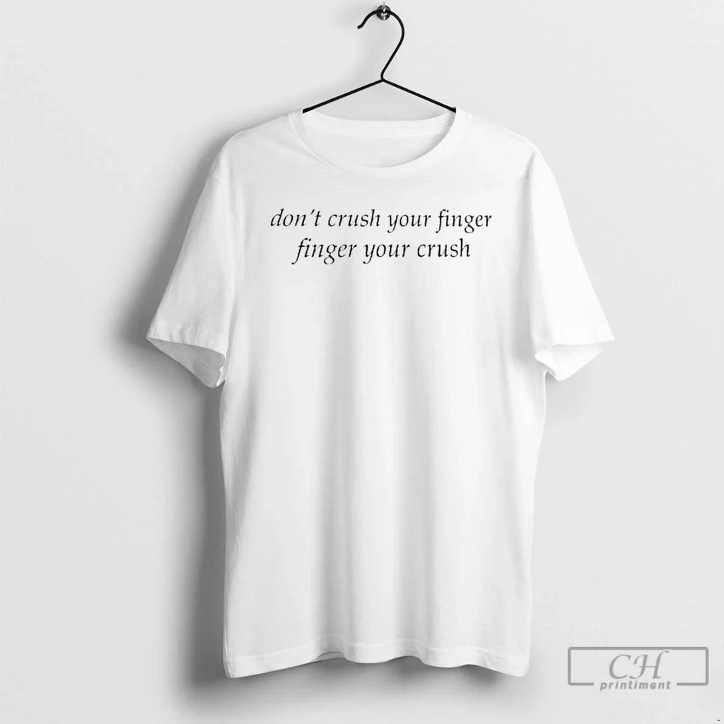 Classic Dont Crush Your Finger - Adult & Kids T-Shirts, Sweatshirts & Hoodies apparel design preview 1