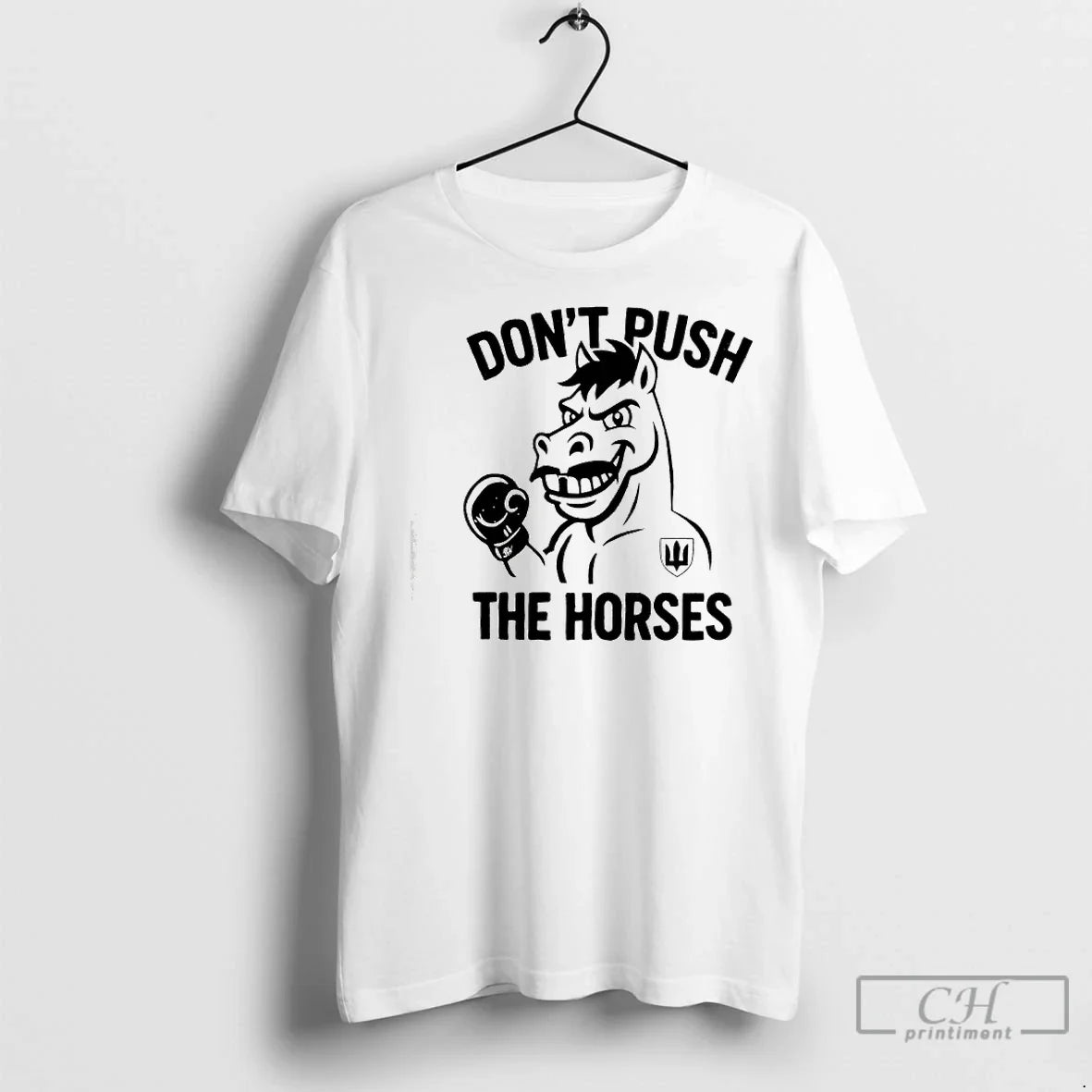 Classic Dont Push The Horses - Adult & Kids T-Shirts, Sweatshirts & Hoodies apparel design preview 1