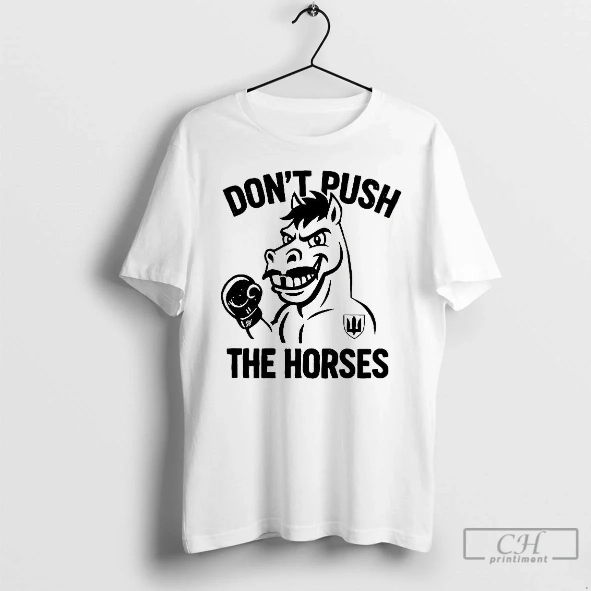 Classic Dont Push The Horses - Adult & Kids T-Shirts, Sweatshirts & Hoodies apparel design preview 1