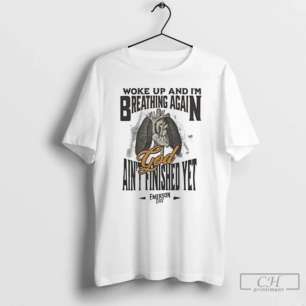 Classic Emerson Day God Aint Finished Yet - Adult & Kids T-Shirts, Sweatshirts & Hoodies apparel design preview 1