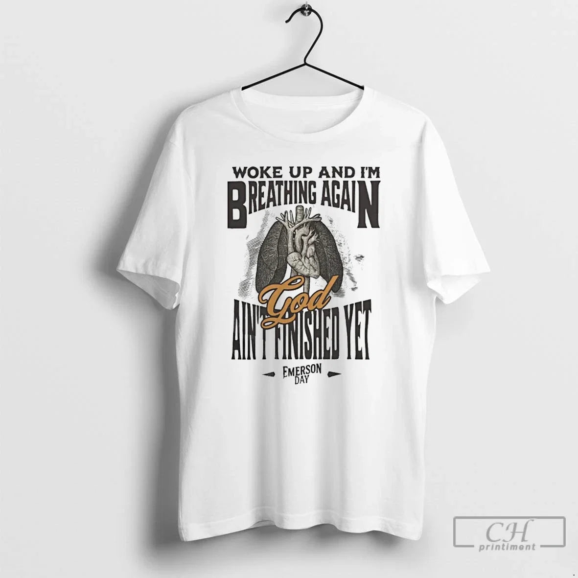 Classic Emerson Day God Aint Finished Yet - Adult & Kids T-Shirts, Sweatshirts & Hoodies apparel design preview 1