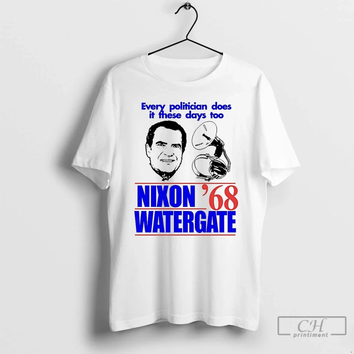 Classic Every Politician Does It These Days Too Nixon - Adult & Kids T-Shirts, Sweatshirts & Hoodies apparel design preview 1