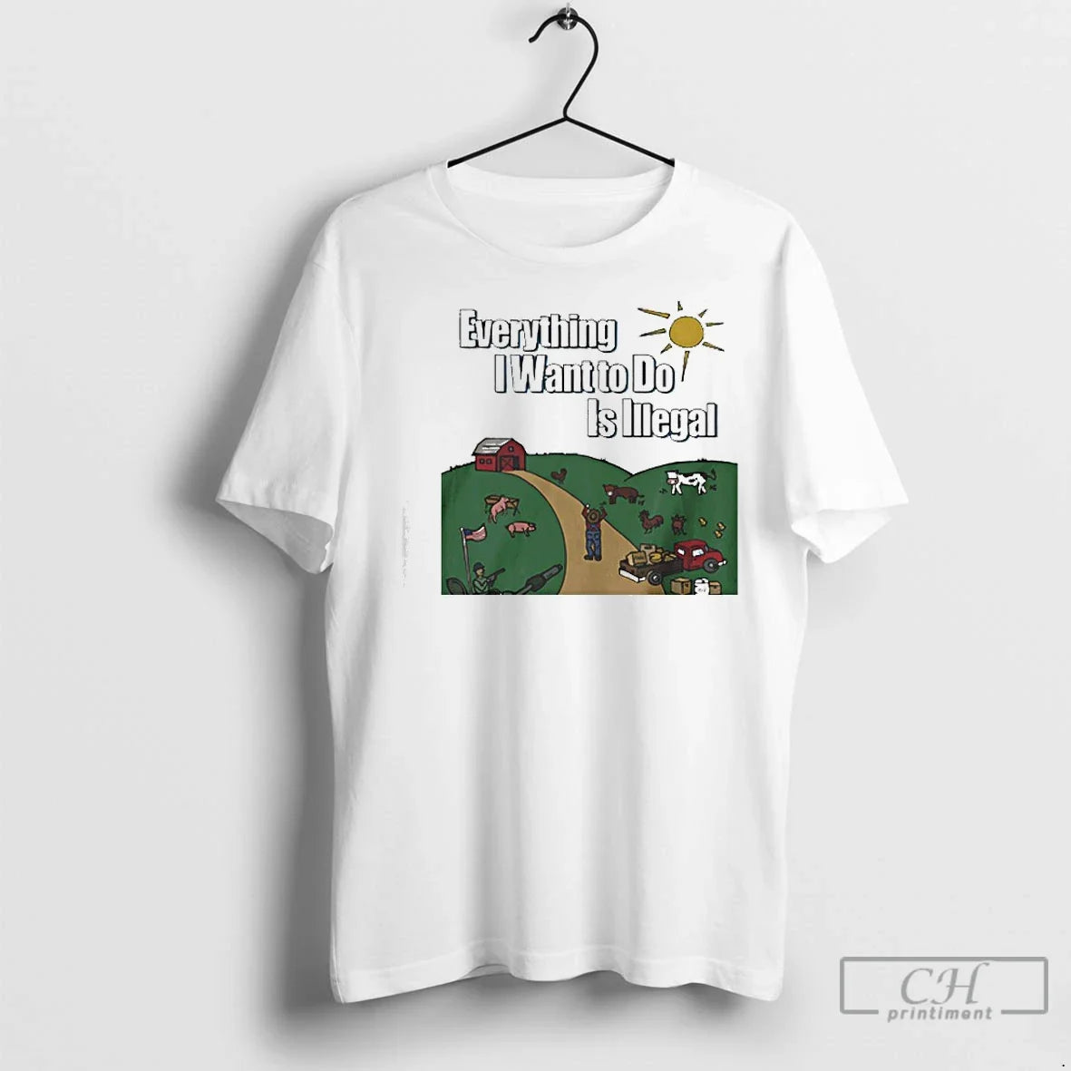 Classic Everything I Want To Do Is Illegal - Adult & Kids T-Shirts, Sweatshirts & Hoodies apparel design preview 1