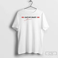 Classic Fabio Scherer Eat My Dust Signature - Adult & Kids T-Shirts, Sweatshirts & Hoodies apparel design preview 1