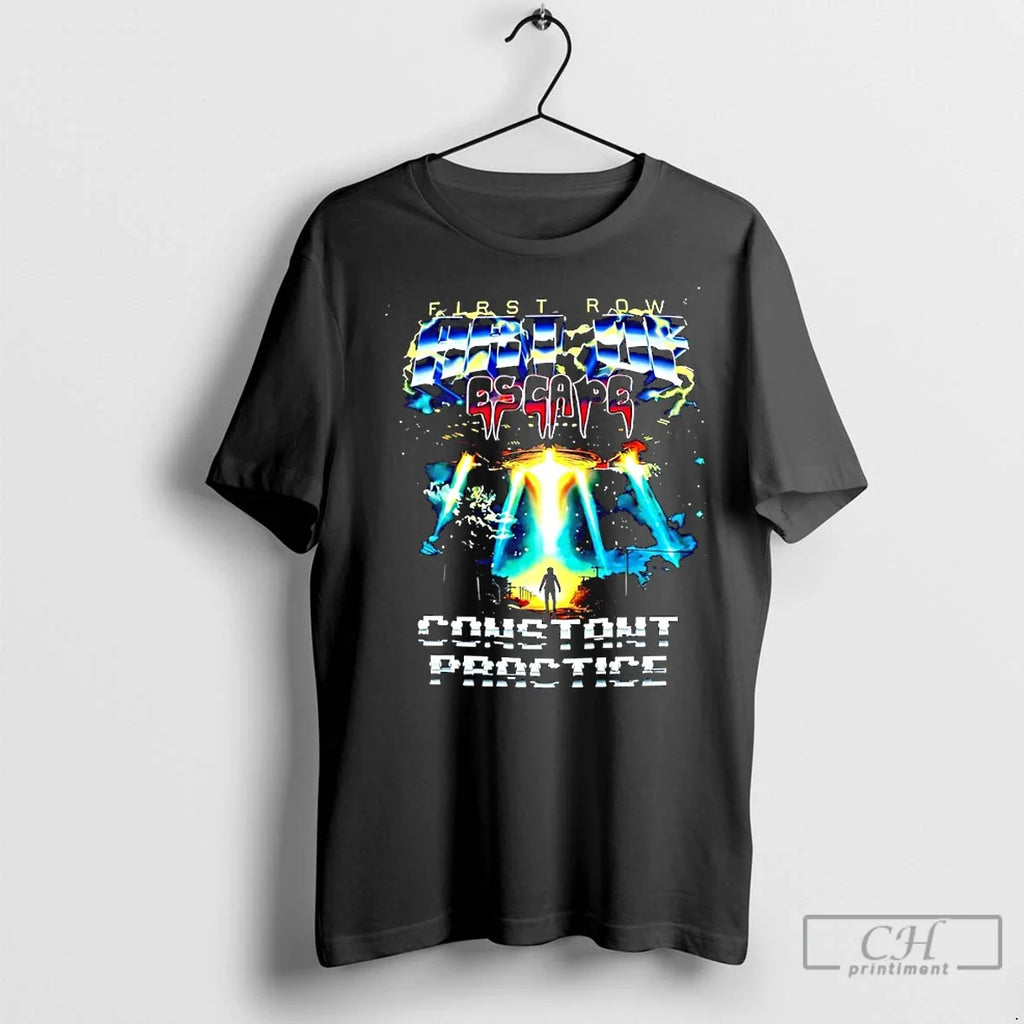 Classic First Row Art Of Escape Constant Practice - Adult & Kids T-Shirts, Sweatshirts & Hoodies apparel design preview 1