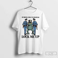 Classic Frog If Being Silly Is Illegal Lock Me Up - Adult & Kids T-Shirts, Sweatshirts & Hoodies apparel design preview 1
