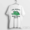 Classic Frog Life Update Everything Hurts - Adult & Kids T-Shirts, Sweatshirts & Hoodies apparel design preview 1