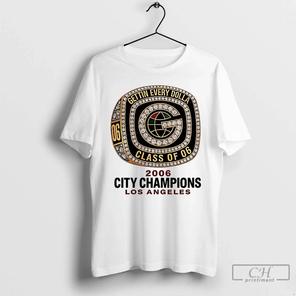 Classic Gettin Every Dolla 2006 City Champions Los - Adult & Kids T-Shirts, Sweatshirts & Hoodies apparel design preview 1