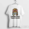 Classic Girl Smore Sass Than Class - Adult & Kids T-Shirts, Sweatshirts & Hoodies apparel design preview 1