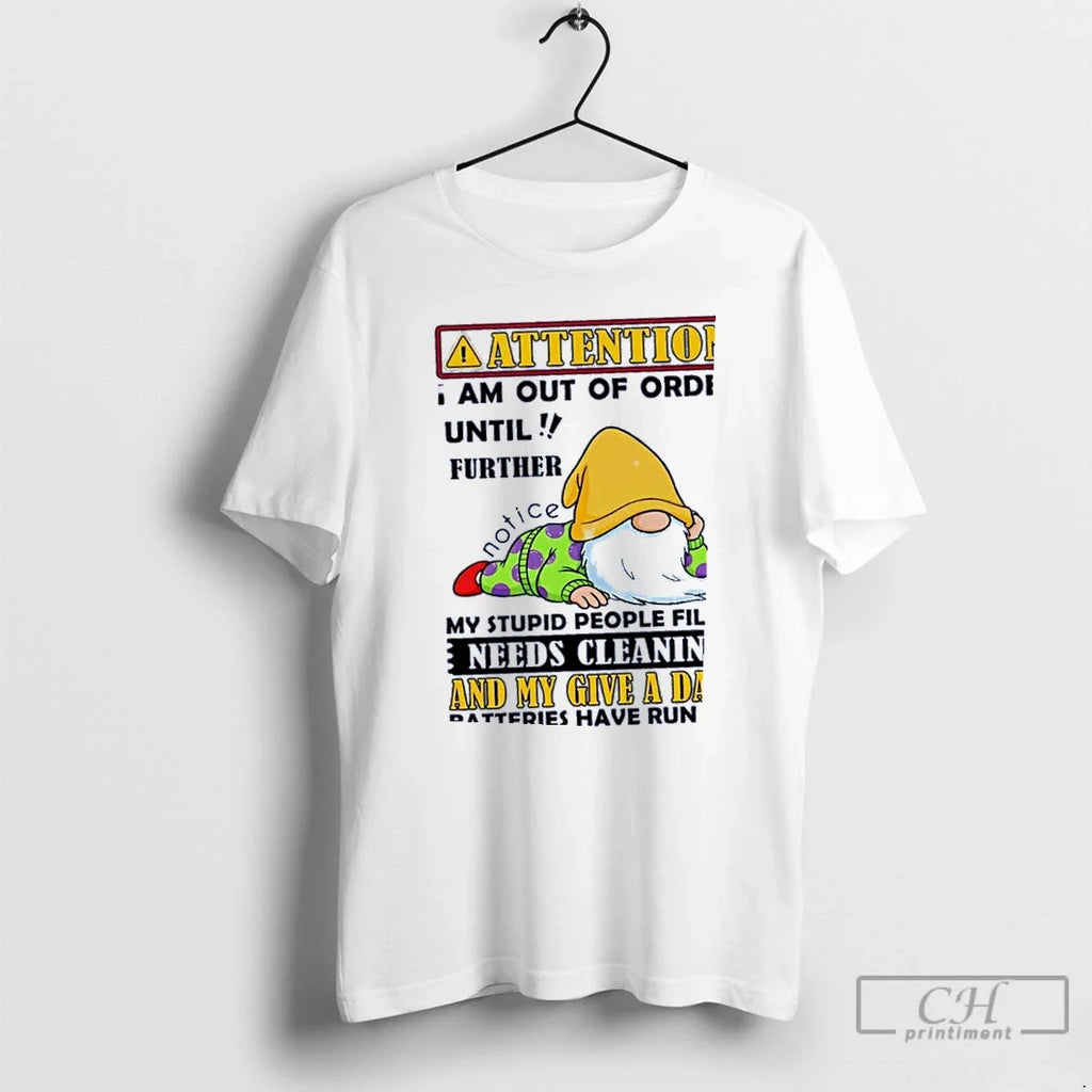 Classic Gnomes Attention I Am Out Of Order Until - Adult & Kids T-Shirts, Sweatshirts & Hoodies apparel design preview 1