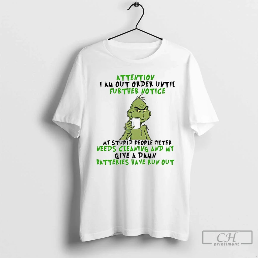 Classic Grinch Christmas Attention I Am Out Order - Adult & Kids T-Shirts, Sweatshirts & Hoodies apparel design preview 1