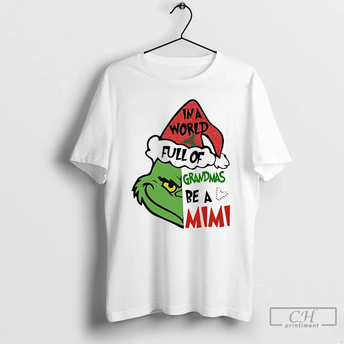 Classic Grinch In A World Full Of Grandmas Be Mimi - Adult & Kids T-Shirts, Sweatshirts & Hoodies apparel design preview 1