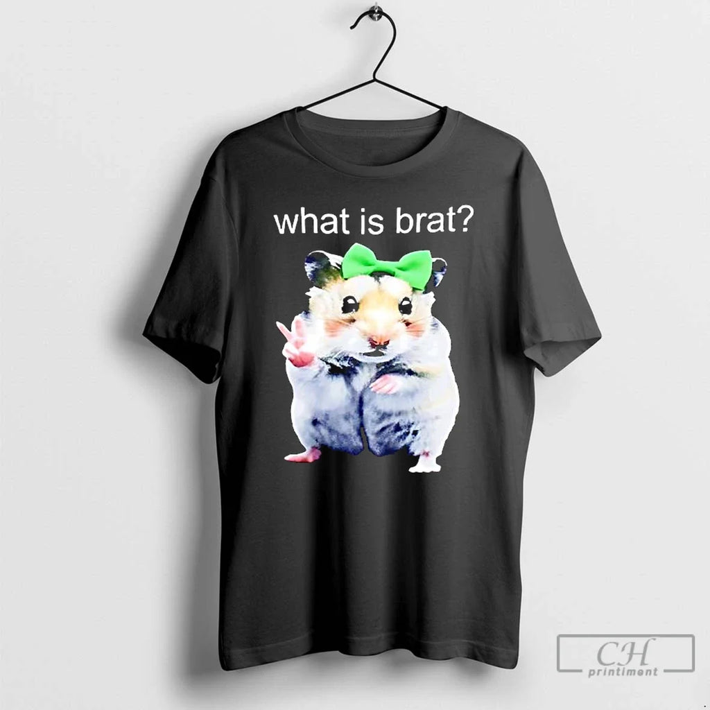 Classic Hamster What Is Brat - Adult & Kids T-Shirts, Sweatshirts & Hoodies apparel design preview 1
