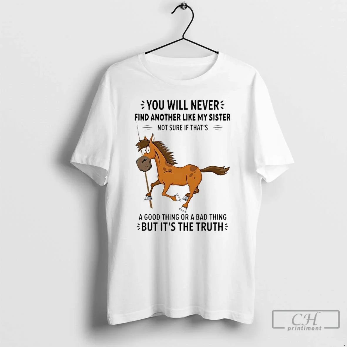 Classic Horse You Will Never Find Another Like My - Adult & Kids T-Shirts, Sweatshirts & Hoodies apparel design preview 1