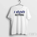 Classic I Regret Nothing - Adult & Kids T-Shirts, Sweatshirts & Hoodies apparel design preview 1