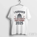 Classic I Survived The Government Shutdown 2025 - Adult & Kids T-Shirts, Sweatshirts & Hoodies apparel design preview 1