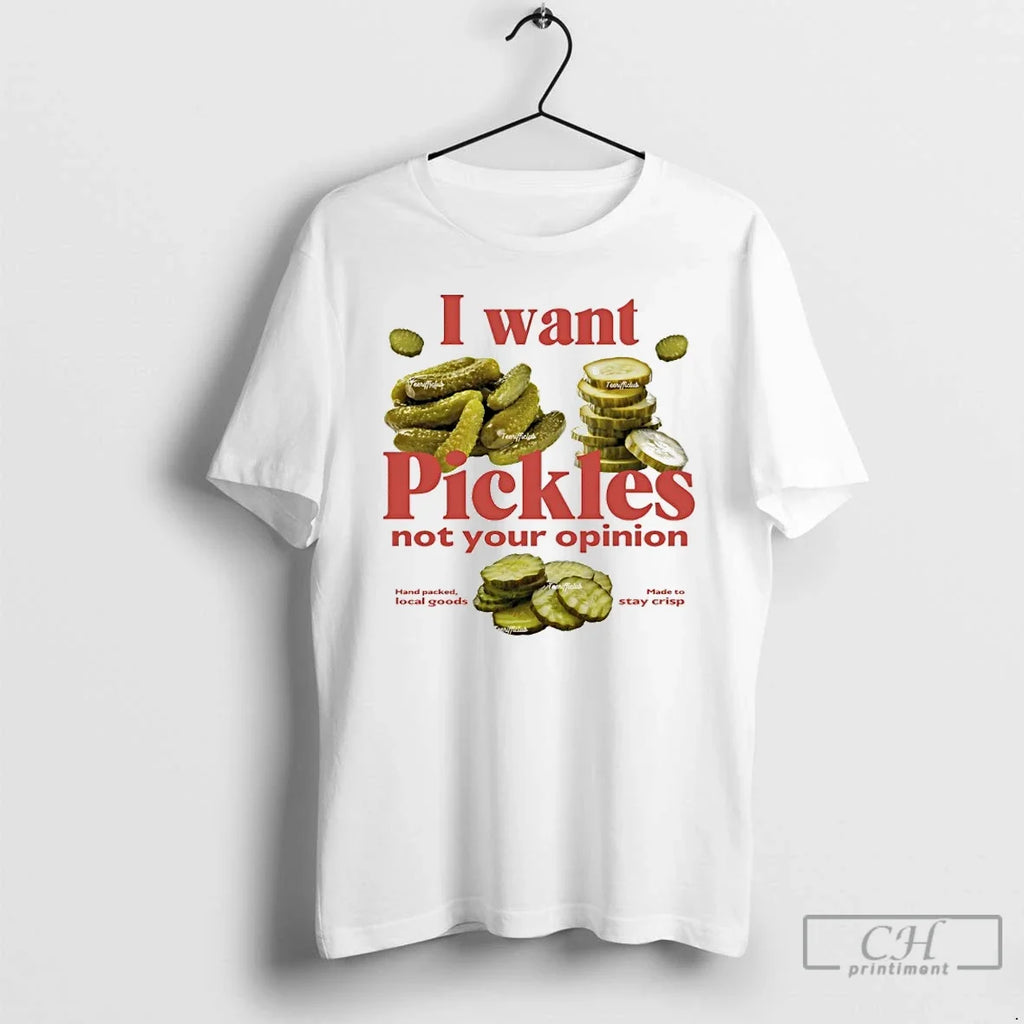 Classic I Want Pickles Not Your Opinion - Adult & Kids T-Shirts, Sweatshirts & Hoodies apparel design preview 1