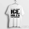 Classic Ice Holes Go Home - Adult & Kids T-Shirts, Sweatshirts & Hoodies apparel design preview 1