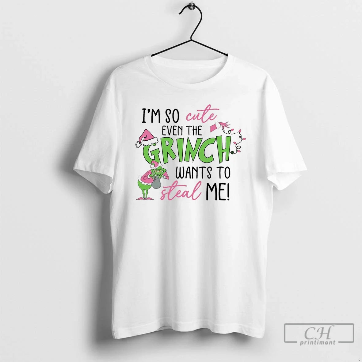 Classic Im So Cute Even The Grinch Wants To Steal Me - Adult & Kids T-Shirts, Sweatshirts & Hoodies apparel design preview 1