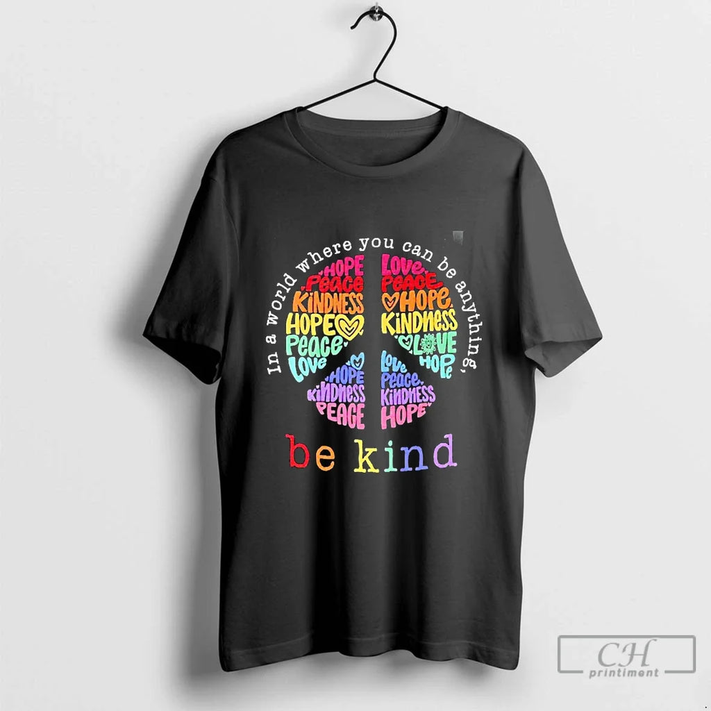 Classic In A World Where You Can Be Anything Kind - Adult & Kids T-Shirts, Sweatshirts & Hoodies apparel design preview 1