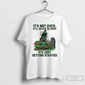 Classic Its Not Oven Itll Never Be Over Just Getting - Adult & Kids T-Shirts, Sweatshirts & Hoodies apparel design preview 1