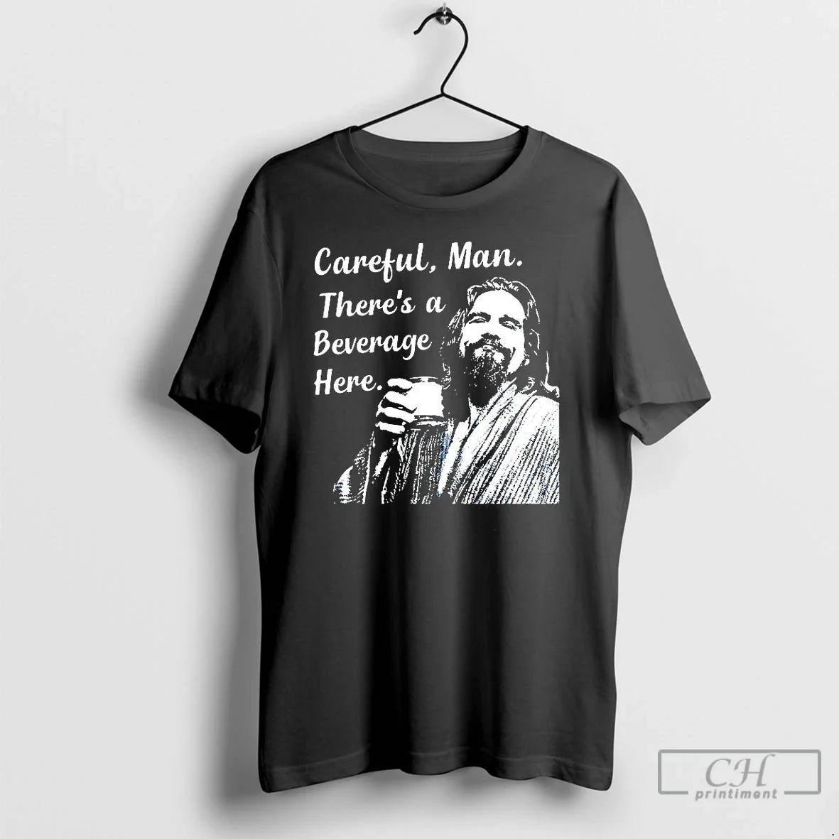 Classic Jeff The Big Lebowski Careful Man Theres A - Adult & Kids T-Shirts, Sweatshirts & Hoodies apparel design preview 1