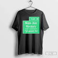 Classic Joe Mazzulla Was Wearing An Exit 18 - Adult & Kids T-Shirts, Sweatshirts & Hoodies apparel design preview 1