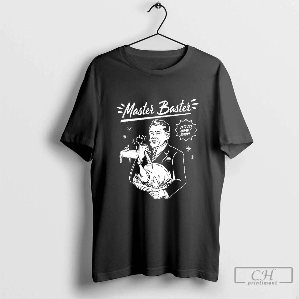 Classic Master Baster Its All Gravy Baby Blackshirt - Adult & Kids T-Shirts, Sweatshirts & Hoodies apparel design preview 1