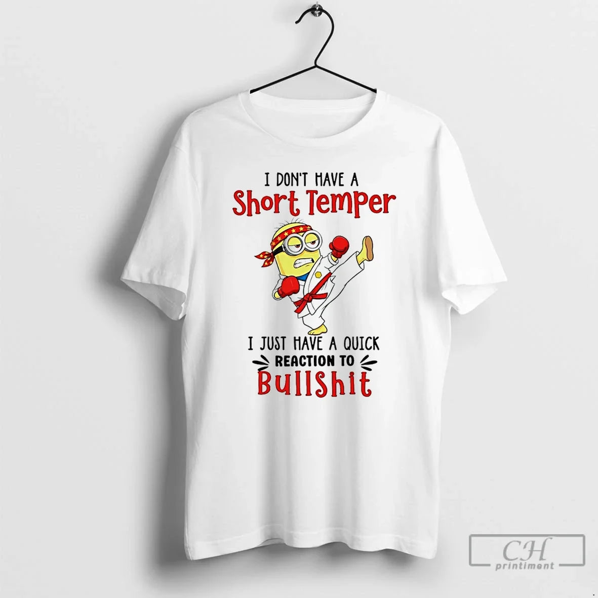 Classic Minion I Dont Have A Short Temper Just Quick - Adult & Kids T-Shirts, Sweatshirts & Hoodies apparel design preview 1