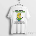 Classic Minion I Got About 5 Personalities Youre - Adult & Kids T-Shirts, Sweatshirts & Hoodies apparel design preview 1