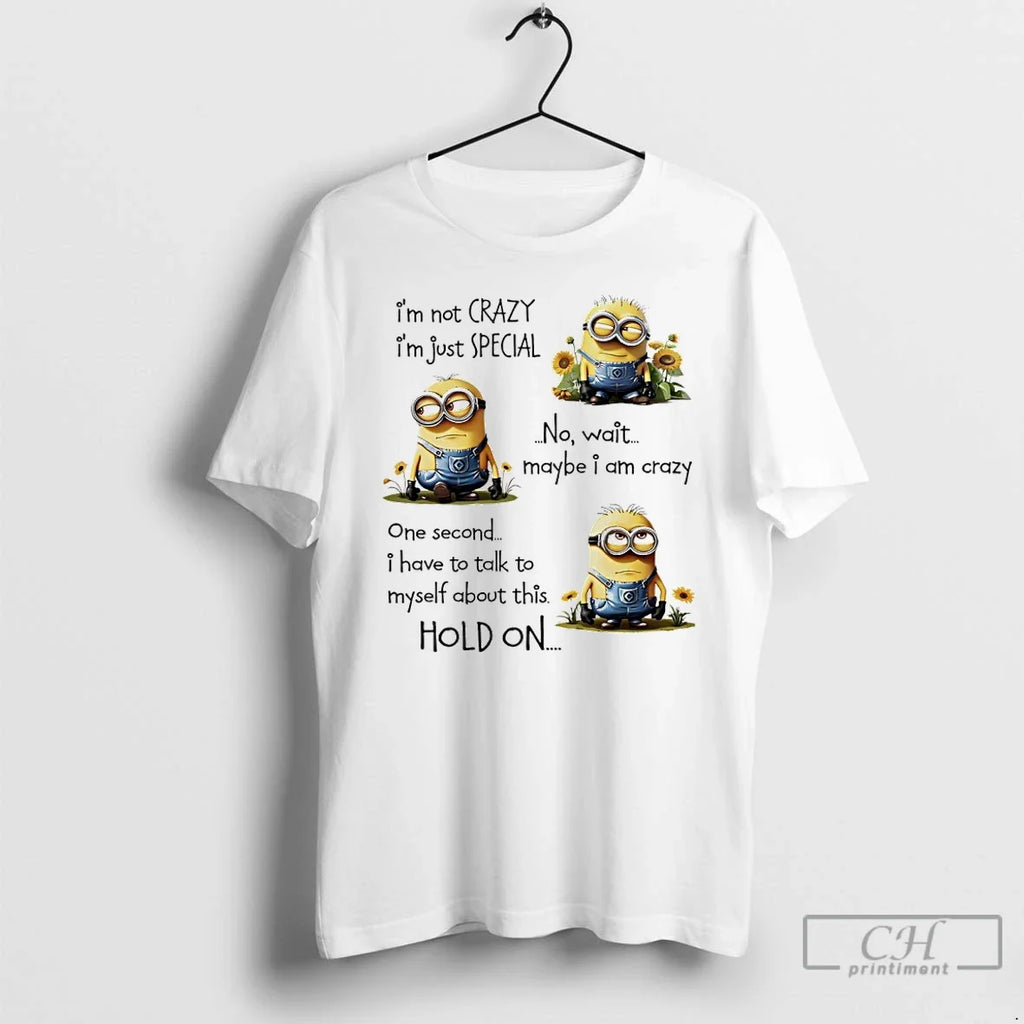 Classic Minions Sunflower Im Not Crazy Just Special - Adult & Kids T-Shirts, Sweatshirts & Hoodies apparel design preview 1