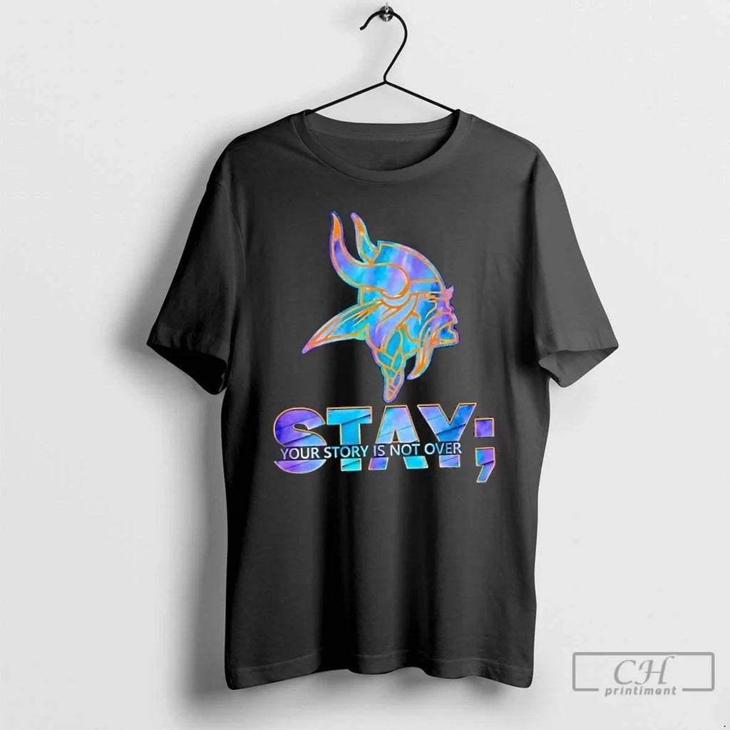 Classic Minnesota Vikings Football Stay Your Story Is - Adult & Kids T-Shirts, Sweatshirts & Hoodies apparel design preview 1